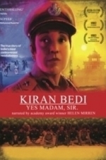 Kiran Bedi: Yes Madam, Sir (2012)