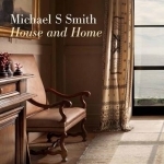 Michael S. Smith: Building Beauty: The Alchemy of Design