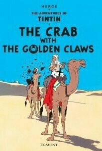 Le Crabe aux pinces d&#039;or  (The Crab with the Golden Claws) (Tintin #9)