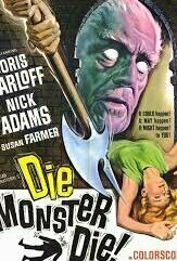 Die, Monster, Die! (1965)