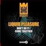 Don&#039;t Do It by Liquid Pleasure