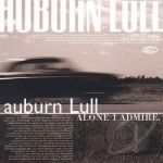 Alone I Admire by Auburn Lull