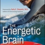 The Energetic Brain: Understanding and Managing ADHD