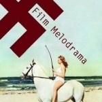 Nazi Film Melodrama