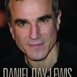 Daniel Day-Lewis -The Biography