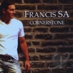 Cornerstone by Francis Sa