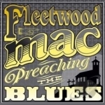 Preaching the Blues by Fleetwood Mac