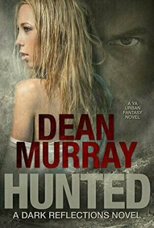 Hunted (Dark Reflections #2)