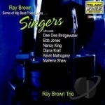 Some of My Best Friends Are...Singers by Ray Brown / Ray Brown Trio