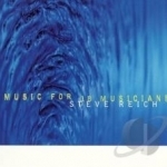 Music for 18 Musicians by Steve Reich