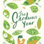 The Gardener&#039;s Year