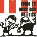 The Hopelessly Partisan Guide to American Politics: An Irreverent Look at the Private Lives of Republicans and Democrats