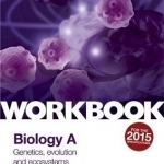 OCR A-Level Year 2 Biology A Workbook: Communication, Homeostasis and Energy (Topic 8); Genetics, Evolution and Ecosystems