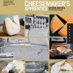 The Cheesemaker's Apprentice: An Insider's Guide to the Art and Craft of Homemade Artisan Cheese, Taught by the Masters