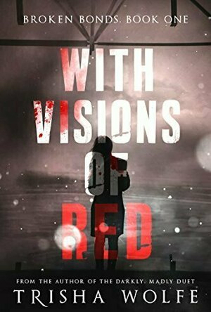 With Visions of Red, Book One