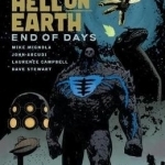 B.P.R.D. Hell on Earth: Volume 13: End of Days
