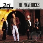 The Millennium Collection: The Best of the Mavericks by 20th Century Masters