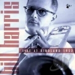 Live at Birdland 1952 by Bill Harris