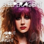 About Last Night by Sleeper Agent