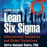 Lean Six Sigma: International Standards and Global Guidelines