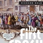 The First Crash: Lessons from the South Sea Bubble