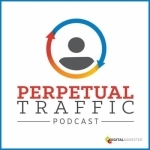 Perpetual Traffic by DigitalMarketer | Facebook Advertising | Social Media Marketing | Digital Marketing I