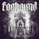 World Unseen by Foghound