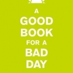 A Good Book for a Bad Day