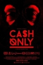 Cash Only (2016)