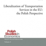 Liberalization of Transportation Services in the EU: The Polish Perspective