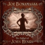 Ballad of John Henry by Joe Bonamassa