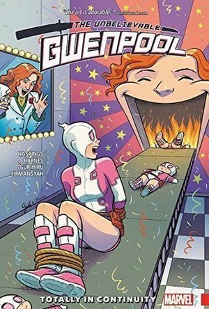 Gwenpool, the Unbelievable, Vol. 3: Totally in Continuity