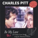 Be My love by Charles Pitt