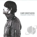 Under Control by Cary Brothers