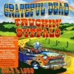 Truckin&#039; Up to Buffalo: July 4, 1989 by Grateful Dead