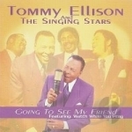 Going to See My Friend by Tommy Ellison &amp; The Singing Stars