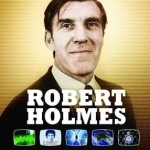 Robert Holmes: a Life in Words