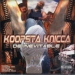 De Inevitable by Koopsta Knicca