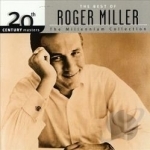 20th Century Masters: The Millennium Collection by Roger Miller