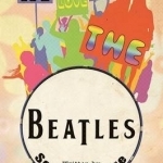 All Together Now... We Love The Beatles 1957 - 1970