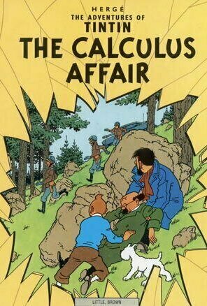 L&#039;Affaire Tournesol (The Calculus Affair) (Tintin #18)