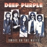 Smoke on the Water by Deep Purple