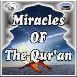 Miracles of The Holy Quran ( Islam )