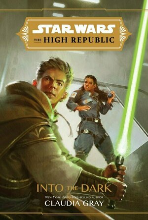 Star Wars: Into the Dark (The High Republic)