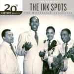 The Millennium Collection: The Best of The Ink Spots by 20th Century Masters