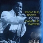 From the Roots Came the Rapper by Joe Tex