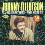 All His Early Hits- And More!!!! by Johnny Tillotson