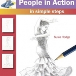 How to Draw: People in Action: In Simple Steps