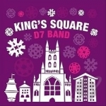 King&#039;s Square by D7 Band