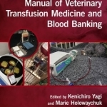 Manual of Veterinary Transfusion Medicine and Blood Banking